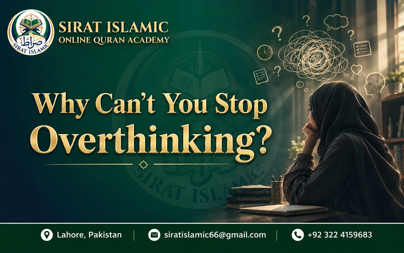 Why Can’t You Stop Overthinking? An Islamic and Psychological Perspective on the Restless Mind