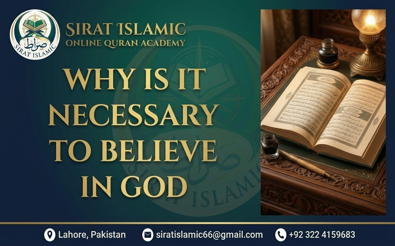 Why Is It Necessary to Believe in God?