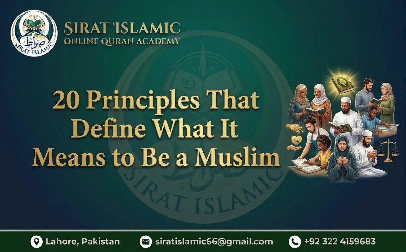 20 Principles That Define What It Means to Be a Muslim