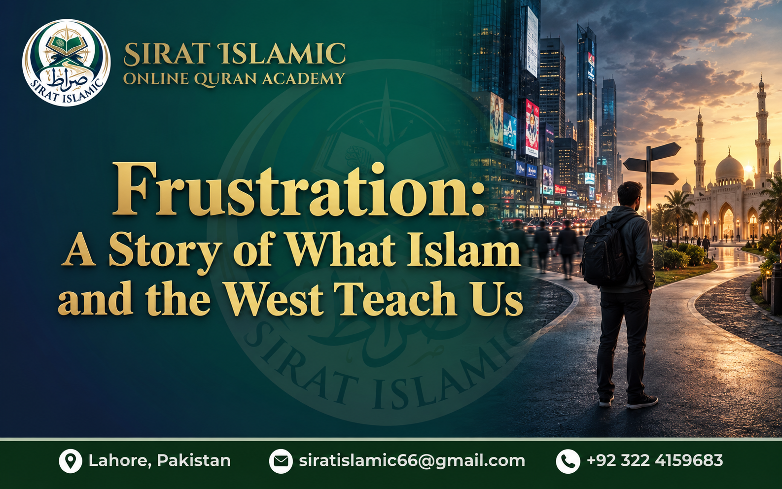 Frustration: A Story of What Islam and the West Teach Us