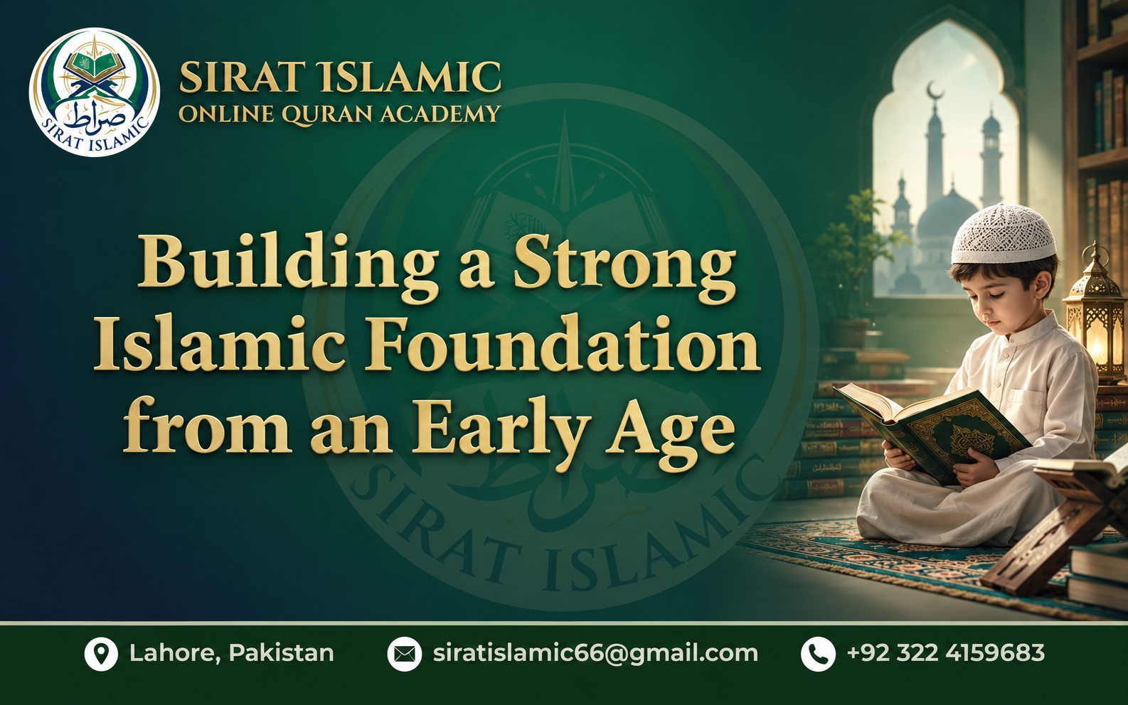 Building a Strong Islamic Foundation from an Early Age